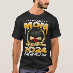 Proud Mom Of A 2024 Salutatorian T-Shirt