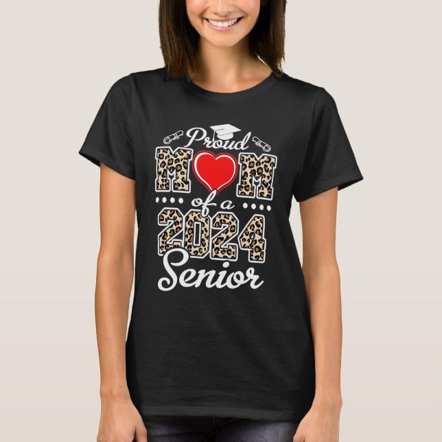 Proud Mom of a 2024 Senior 24 Heart Leopard Gradua T-Shirt (Front)