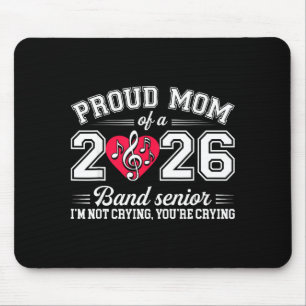 Proud Mom Of A 2026 Band Senior Music Gift Mouse Pad