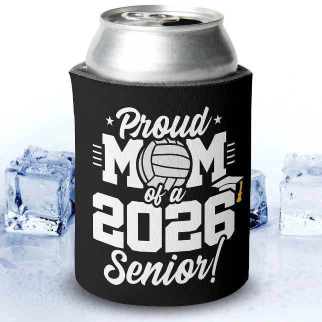 Proud Mom of a 2026 Senior Volleyball Graduation Can Cooler (Creator Uploaded)