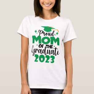 Proud MOM of a Class of 2023 Graduate Fun Script T-Shirt