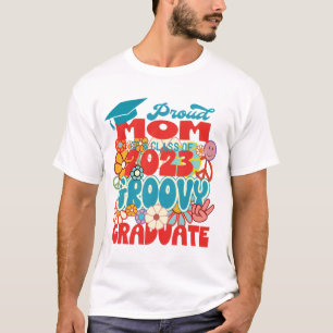 Proud MOM of a Class of 2023 Graduate Retro Groovy T-Shirt