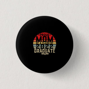 Proud Mom of a Class of 22 Senior 2022 Graduate 3 Cm Round Badge