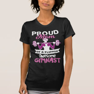 Proud Mom Of A Flippin Awesome Gymnast Gy T-Shirt- T-Shirt