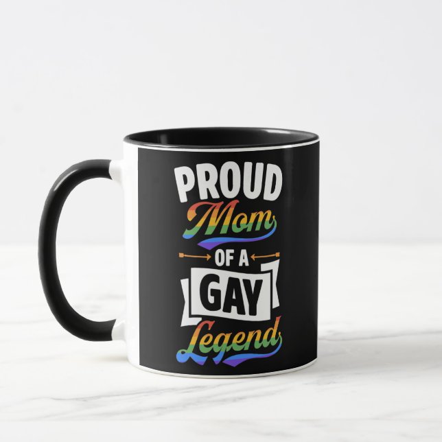 Proud Mom Of A Gay Legend Funny LGBTQ Pride Son Mug (Left)