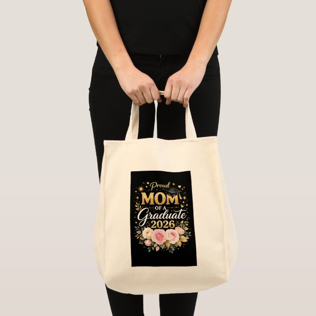 Proud Mom of a Graduate 2026 – Elegant Gold & Flor Tote Bag (Front (Product))