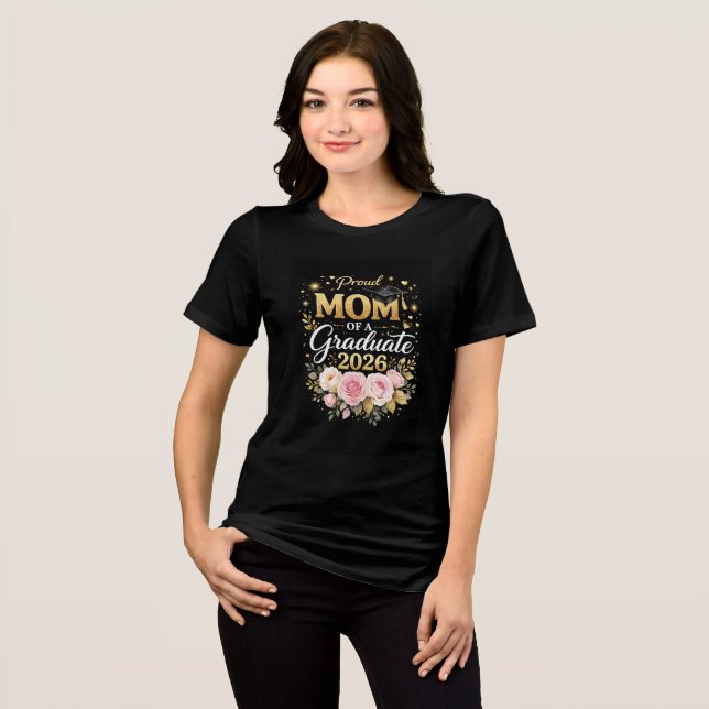 Proud Mom of a Graduate 2026 – Elegant Gold & Flor Tri-Blend Shirt (Front Full)