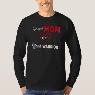 Proud Mom Of A Heart Warrior CHD Awareness T-Shirt