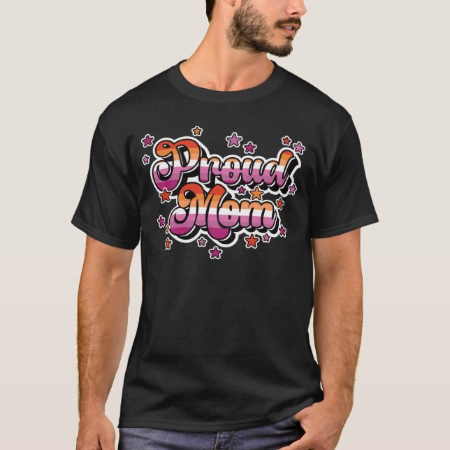 Proud Mom Of A Lesbian Daughter LGBTQ Gay Daughter T-Shirt (Front)