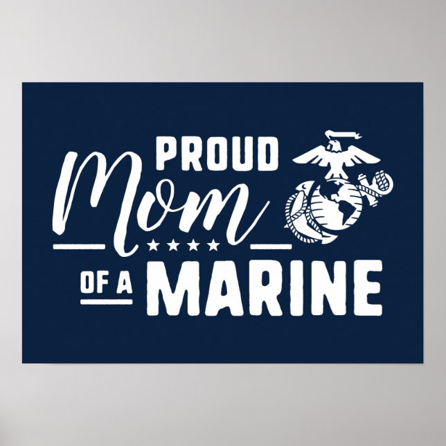 Proud Mom of a Marine Poster (Front)