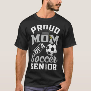 Proud Mom Of A Soccer Senior Cl Of 2026 Graduation T-Shirt