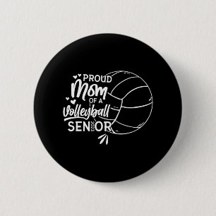 Proud Mom of a Volleyball Senior 2023 6 Cm Round Badge