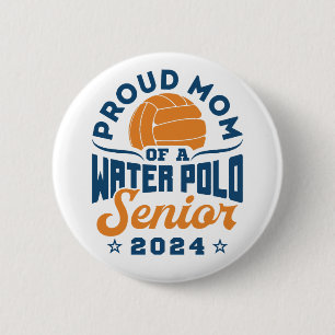 Proud Mom of a Water Polo Senior 2024 6 Cm Round Badge