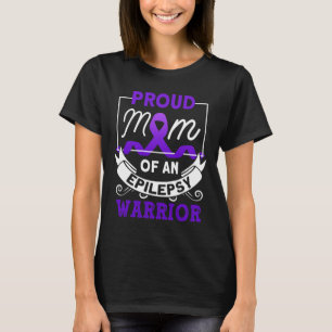Proud Mom Of An Epilepsy Warrior Epilepsy Awarenes T-Shirt