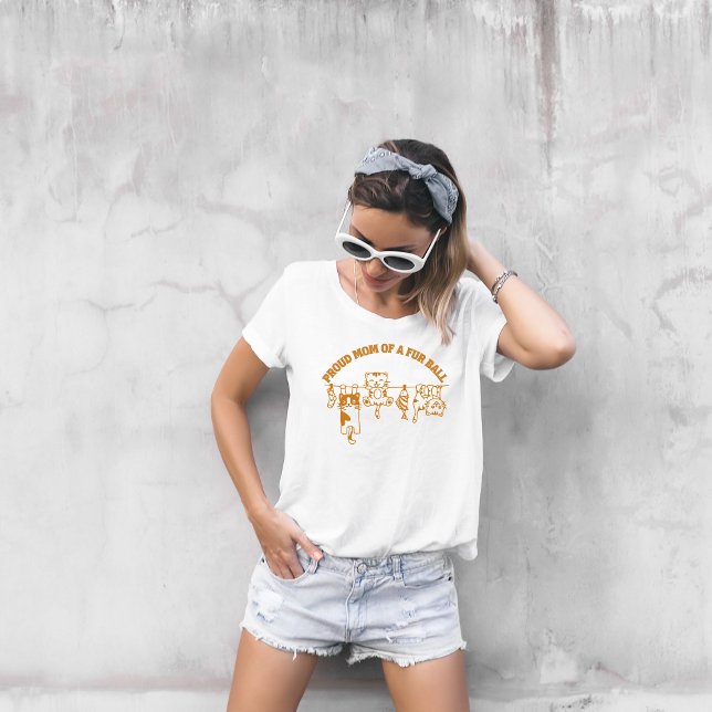 PROUD MOM OF FUR BALL CAT MOM GIFT T-Shirt (CUTE FUNNY CAT MOM SHIRT)