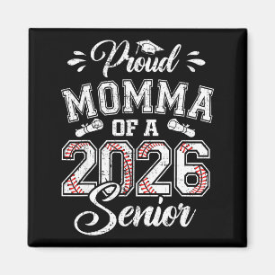 Proud momma of a 2026 senior baseball graduate  magnet