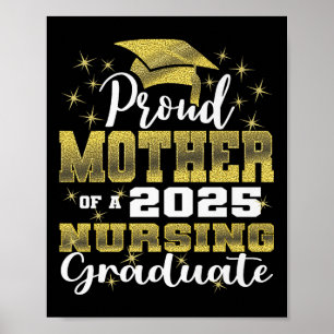 Proud Mother Cl Of 2025 Nursing Graduate Nurse Pre Poster