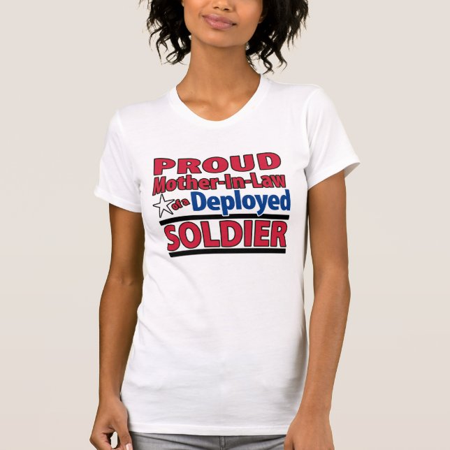 Proud Mother-In-Law of a Deployed Soldier Shirt (Front)