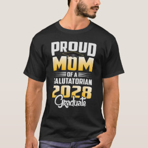 Proud Mother of 2028 Salutatorian Class 2028 Gradu T-Shirt