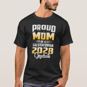 Proud Mother of 2028 Salutatorian Class 2028 Gradu T-Shirt