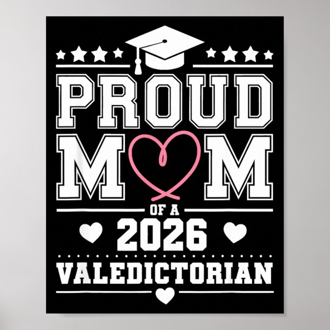 Proud mother of a 2026 valedictorian  poster (Front)