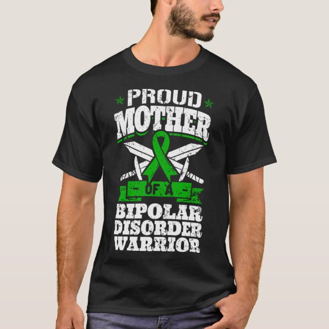Proud Mother Of A Bipolar Disorder Warrior Awarene T-Shirt (Front)