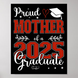 Proud Mother Of A Cl Of 2025 Graduate For Graduati Poster