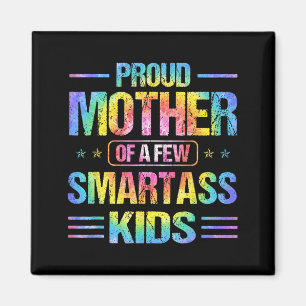 Proud mother of a few kids saying mother's day magnet