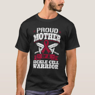 Proud Mother Of A Sickle Cell Warrior SCD Awarenes T-Shirt