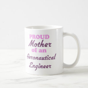 Proud Mother of an Aeronautical Engineer Coffee Mug