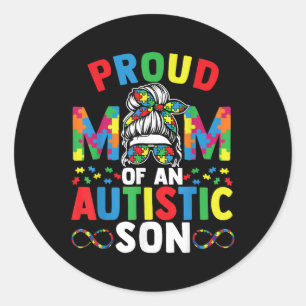 Proud Mother Of Autistic Son Messy Bun Autism Classic Round Sticker