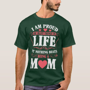 Proud Mum A Title Beyond Compare T-Shirt