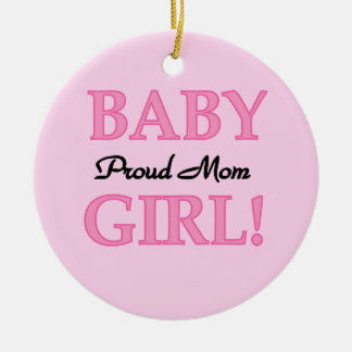 Proud Mum Baby Girl Gifts Ceramic Tree Decoration