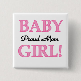 Proud Mum Baby Girl Tshirts and Gifts 15 Cm Square Badge