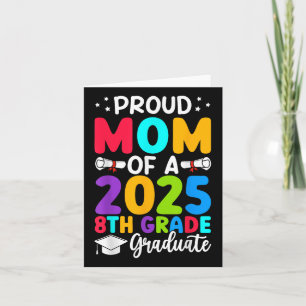 Proud Mum Cl Of 2025 8th Grade Graduate Graduation Card