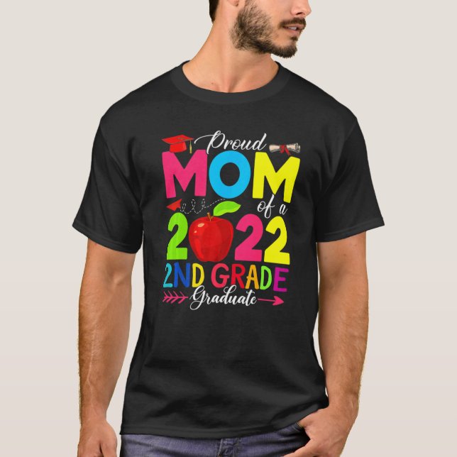 Proud Mum Class Of 2022 Phd 2nd Grade Graduate Doc T-Shirt (Front)