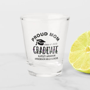 Proud Mum, Custom Graduation Name Year Shot Glass