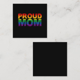 Proud Mum Gay Pride LGBT Rainbow Mother LGBTQ Square Business Card