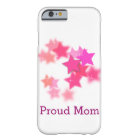 Proud Mum iPhone 6 Case