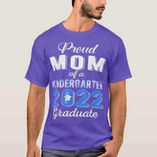 Proud Mum of 2022 Kindergarten Graduate Graduation T-Shirt