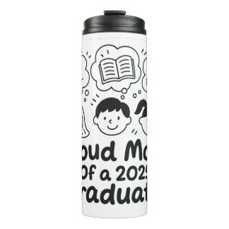 Proud Mum of 2025 Child & Adolescent Psych Grad Thermal Tumbler