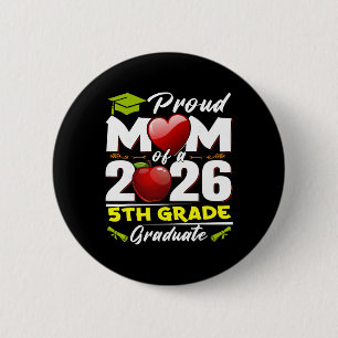 Proud Mum Of 2026 5th Grade Graduate Mother's Day  6 Cm Round Badge