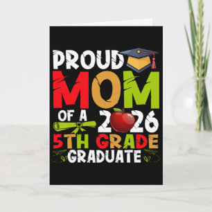 Proud Mum Of 2026 5th Grade Graduate Mother's Day Card