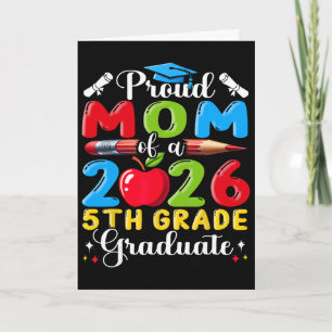 Proud Mum Of 2026 5th Grade Graduate Mother's Day Card