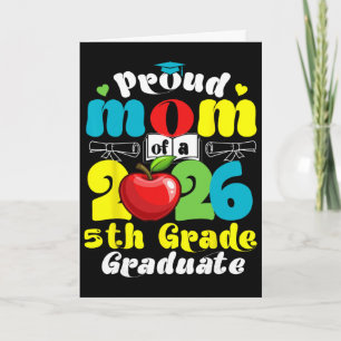 Proud Mum Of 2026 5th Grade Graduate Mother's Day Card