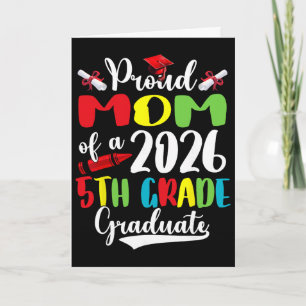 Proud Mum Of 2026 5th Grade Graduate Mother's Day Card