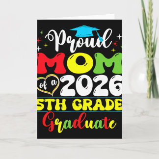 Proud Mum Of 2026 5th Grade Graduate Mother's Day  Card