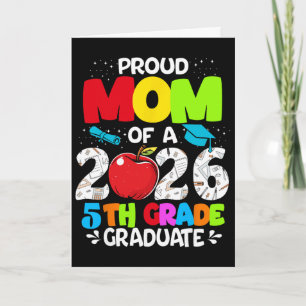 Proud Mum Of 2026 5th Grade Graduate Mother's Day Card