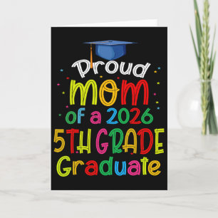 Proud Mum Of 2026 5th Grade Graduate Mother's Day Card