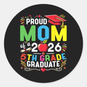 Proud Mum Of 2026 5th Grade Graduate Mother's Day  Classic Round Sticker